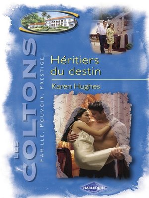 cover image of Héritiers du destin (Saga Les Coltons Volume 9)